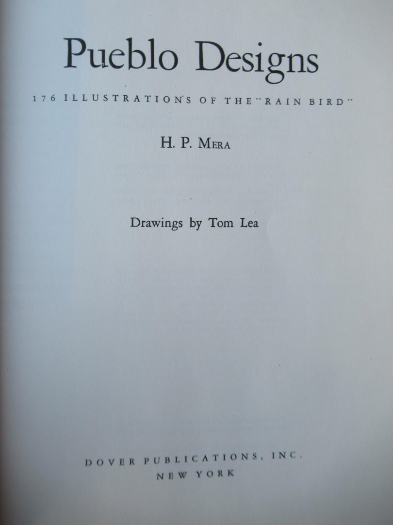 Mera, H.P. - Pueblo Designs. 176 illustrations of the Rainbird. Tekeningen van Tom Lea