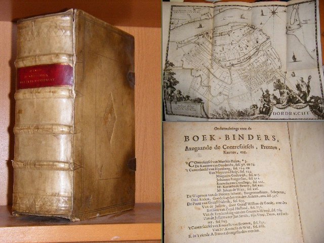 Matthys Balen, Jans Zoon - Beschyvinge der Stad Dordrecht. Vervattende Haar Begin, Opkomst, Toeneming, en verdere Stant. Opgezocht, in `t Licht gebracht, en Vertoond, met vele Voorname Voor-Rechten, Hand-Vesten, Keuren, en Oude-Herkomen