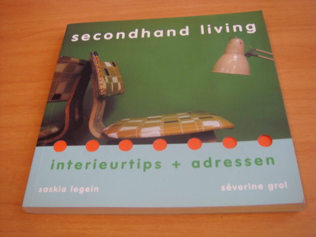 Legein, Saskia & Grol, Severine - Secondhand living