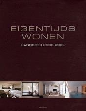 PAUWELS, WIM [EDITOR]. - Contemporary Living Handbook 2008 - 2009 / Maisons Contemporaines Manuel 2008 - 2009 / Eigentijds Wonen Handboek 2008 - 2009.