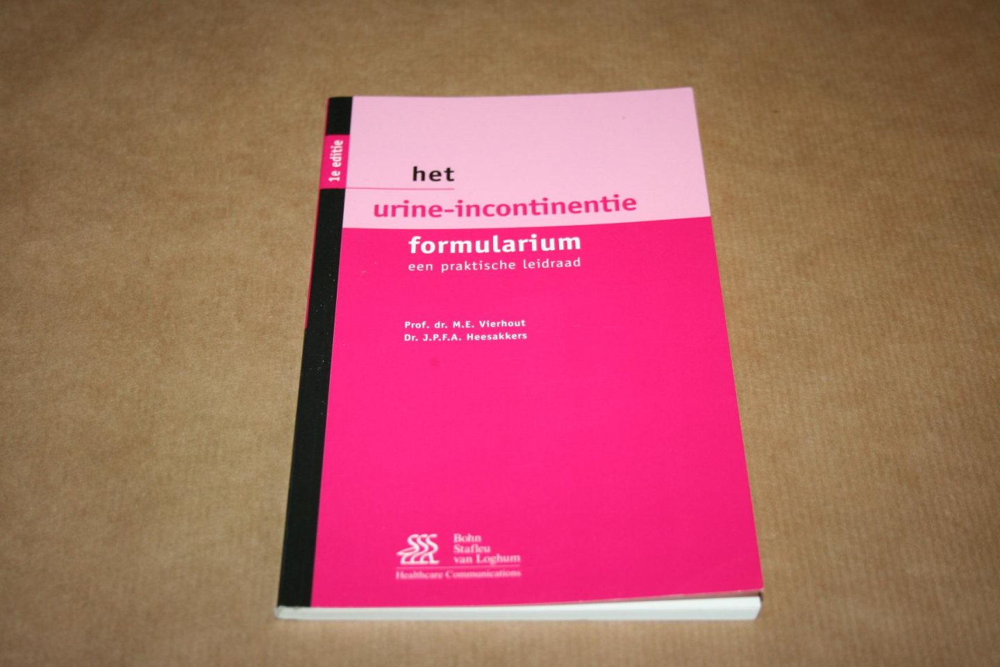 Vierhout & Heesakkers - Het urine-incontinentie formularium