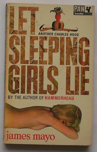 MAYO, JAMES, - Let sleeping girls lie.