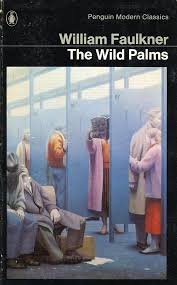 Faulkner, William - The Wild Palms