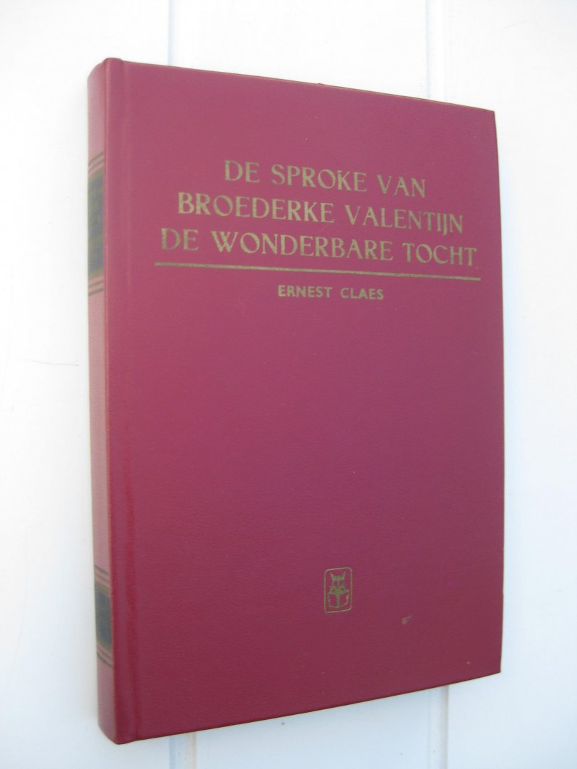 Claes, Ernest - De sproke van broederke Valentijn. De wonderbare tocht.