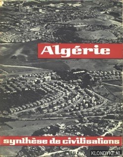 Diverse auteurs - Algérie, synthèse de civilisations