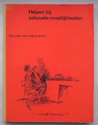 MOORS, JAN (RED.), - Helpen bij seksuele moeilijkheden. Een boek voor hulpverleners.