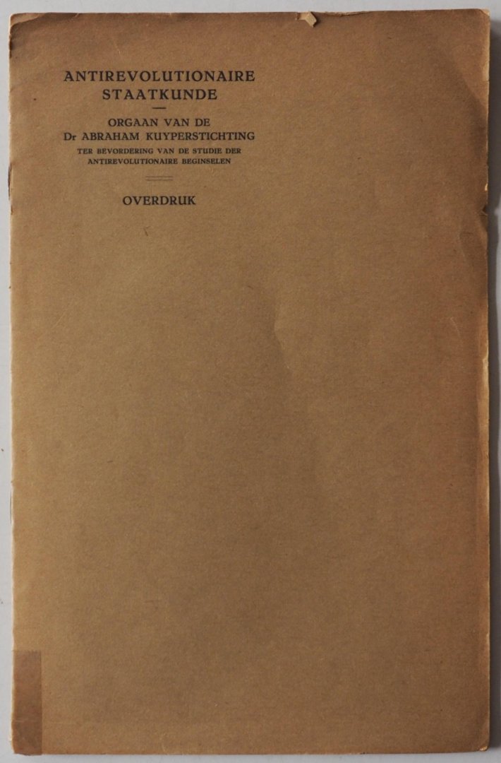 Tazelaar C en Fabius D P D - Antirevolutionaire Staatkunde Boekbespreking De jeugd van Groen met afbeelding portret van Groen en krantenknipsels (Overdruk van Orgaan van de Dr Abraham Kuyperstichting)