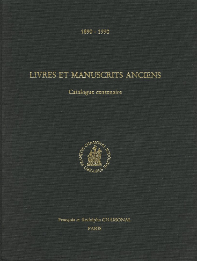 N.N. - Livres et Manuscrits Anciens. Catalogue Centenaire 1890-1990