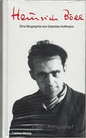 Hoffmann, Gabriele - Heinrich Boll, eine biographie