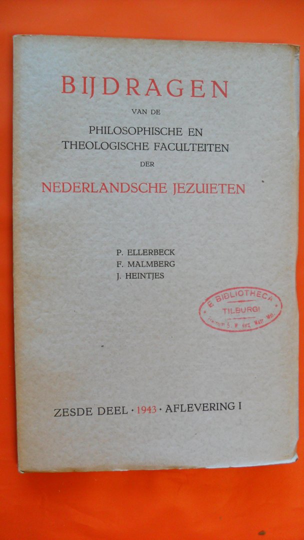 Ellerbeck/ Malmberg en Heintjes - Bijdragen van de Philosophische en Theologische faculteiten der Nederlandsche Jezuieten