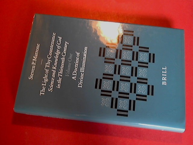 Marrone, Steven P. - The light of thy countenance - Science and knowledge of God in the thirteenth century - Vol two: God at the core of cognition