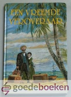 Hulst, W.G. van de - Een vreemde veroveraar