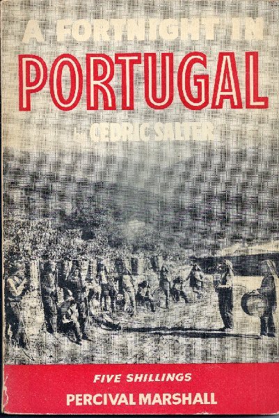 CEDRIC SALTER - A FORTNIGHT IN PORTUGAL (FORTNIGHT HOLIDAY SERIES)