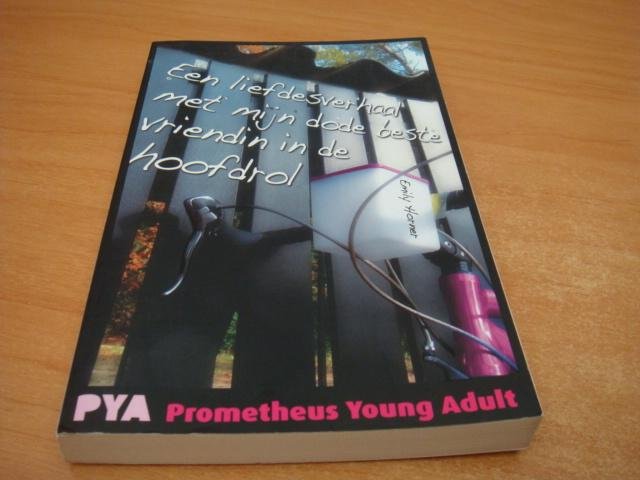 Horner, Emily - Een liefdesverhaal met mijn dode beste vriendin in de hoofdrol