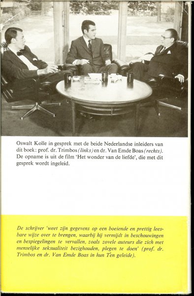Kolle, Oswalt .. Nederlandse vertaling : Mevr. Mr. Th. Bak - van Sonderen , Arts - Het wonder van de liefde. Liefde en seksualiteit in het huwelijk.
