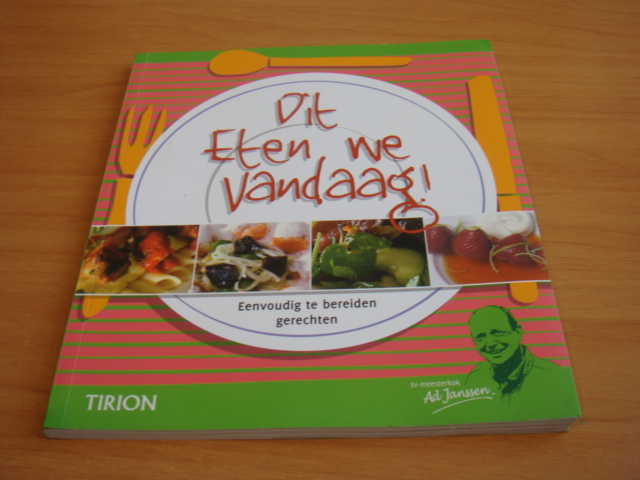 Janssen, Ad - Dit eten we vandaag - Eenvoudig te bereiden gerechten
