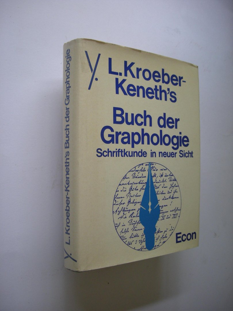 Kroeber-Keneth, L. - Buch der Graphologie. Schriftkunde in neuer Sicht