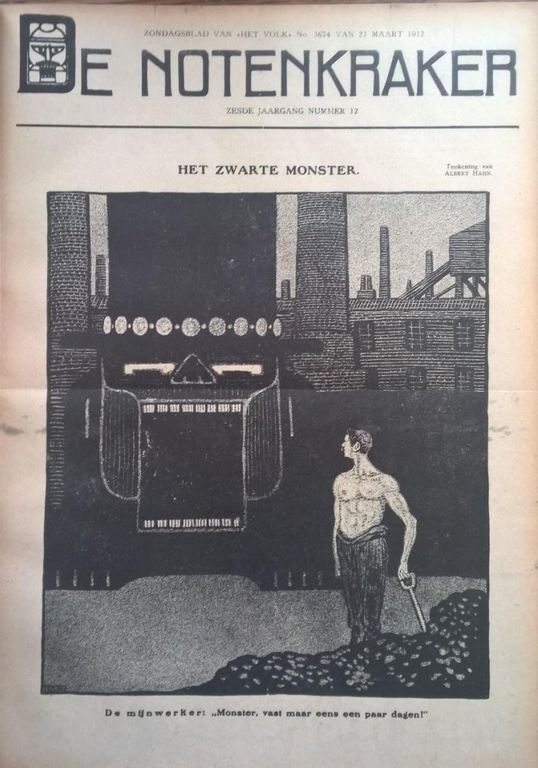 [Polak, Ed] (redactie)  & Albert Hahn [sr.] e.a. (beeld) - De Notenkraker, [Politiek-Satiriek Weekblad], Zondagsblad van Het Volk - Dagblad van de Arbeiderspartij. Jaargang 6, (1912)