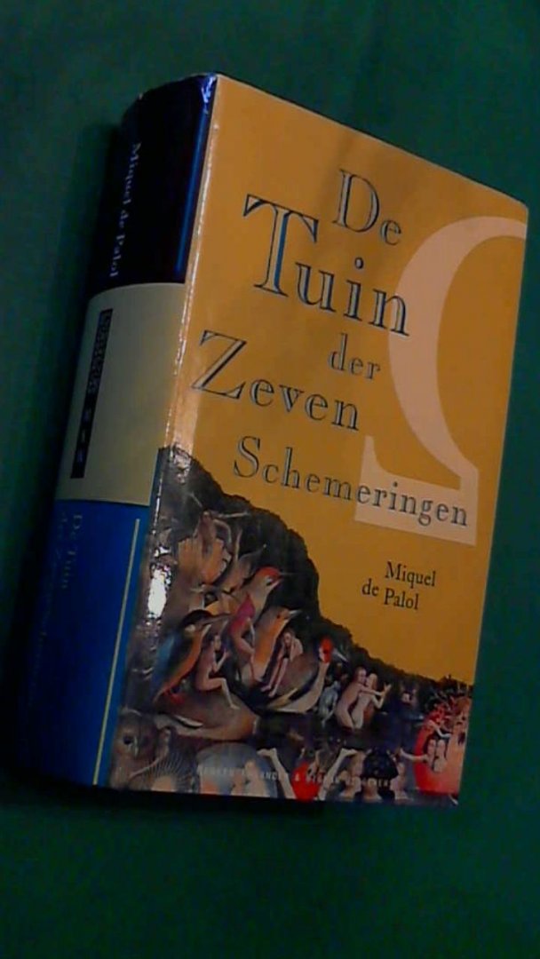 Palol, Miquel de - De tuin der zeven schemeringen