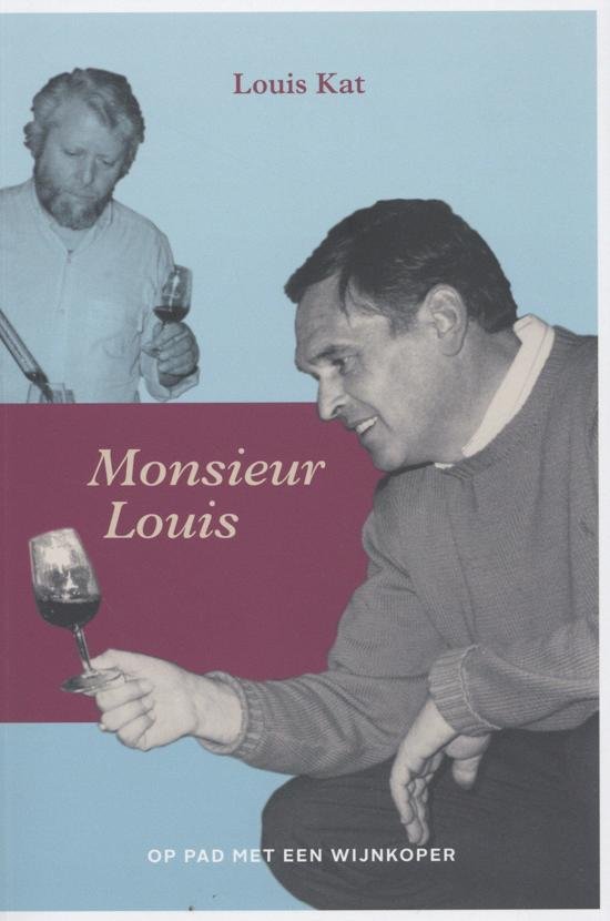 Kat, Louis - Monsieur Louis - Op pad met een wijnkoper / op pad met een wijnkoper