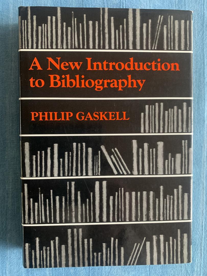 Gaskell, Philip - A New Introduction to Bibliography