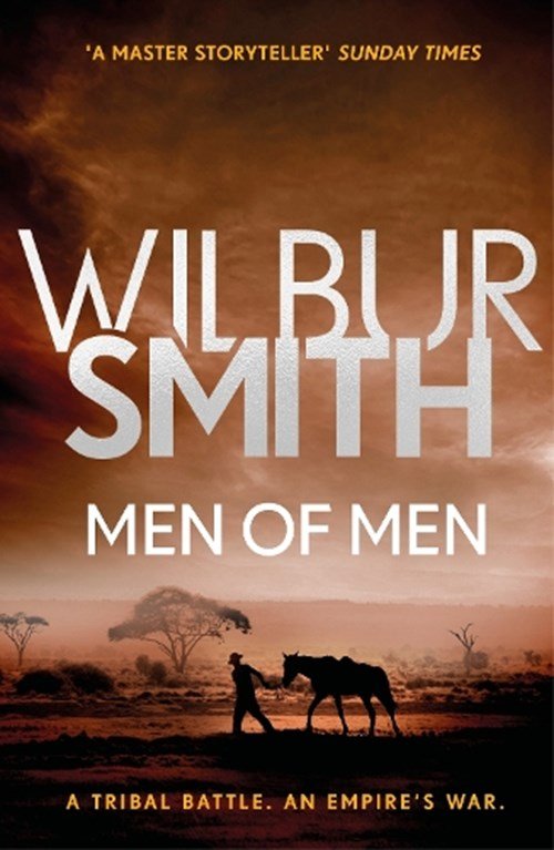 Wilbur Smith - Men of Men