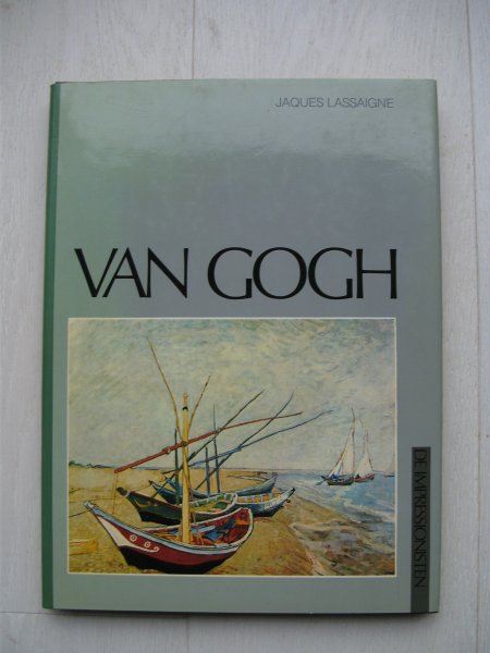 Jaques Lassaigne - Van Gogh de impressionisten