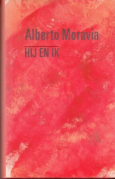 Moravia, Alberto - Hij en ik