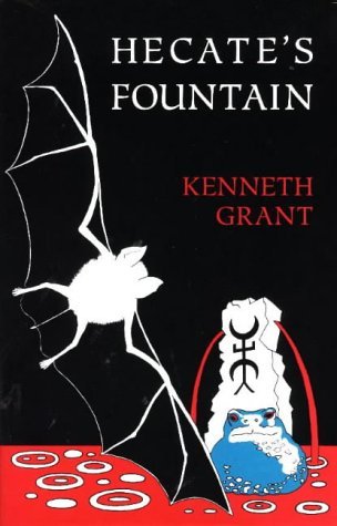 Grant, Kenneth - Hecate's fountain
