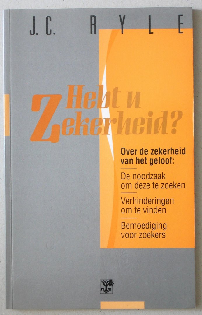 Ryle, J.C. - Hebt u zekerheid?