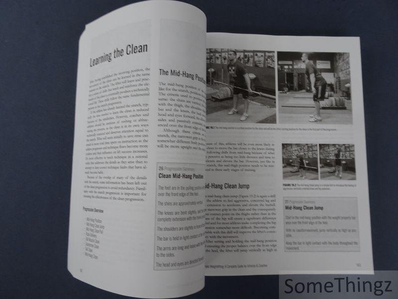 Greg Everett. - Olympic Weightlifting: A Complete Guide for Athletes & Coaches.