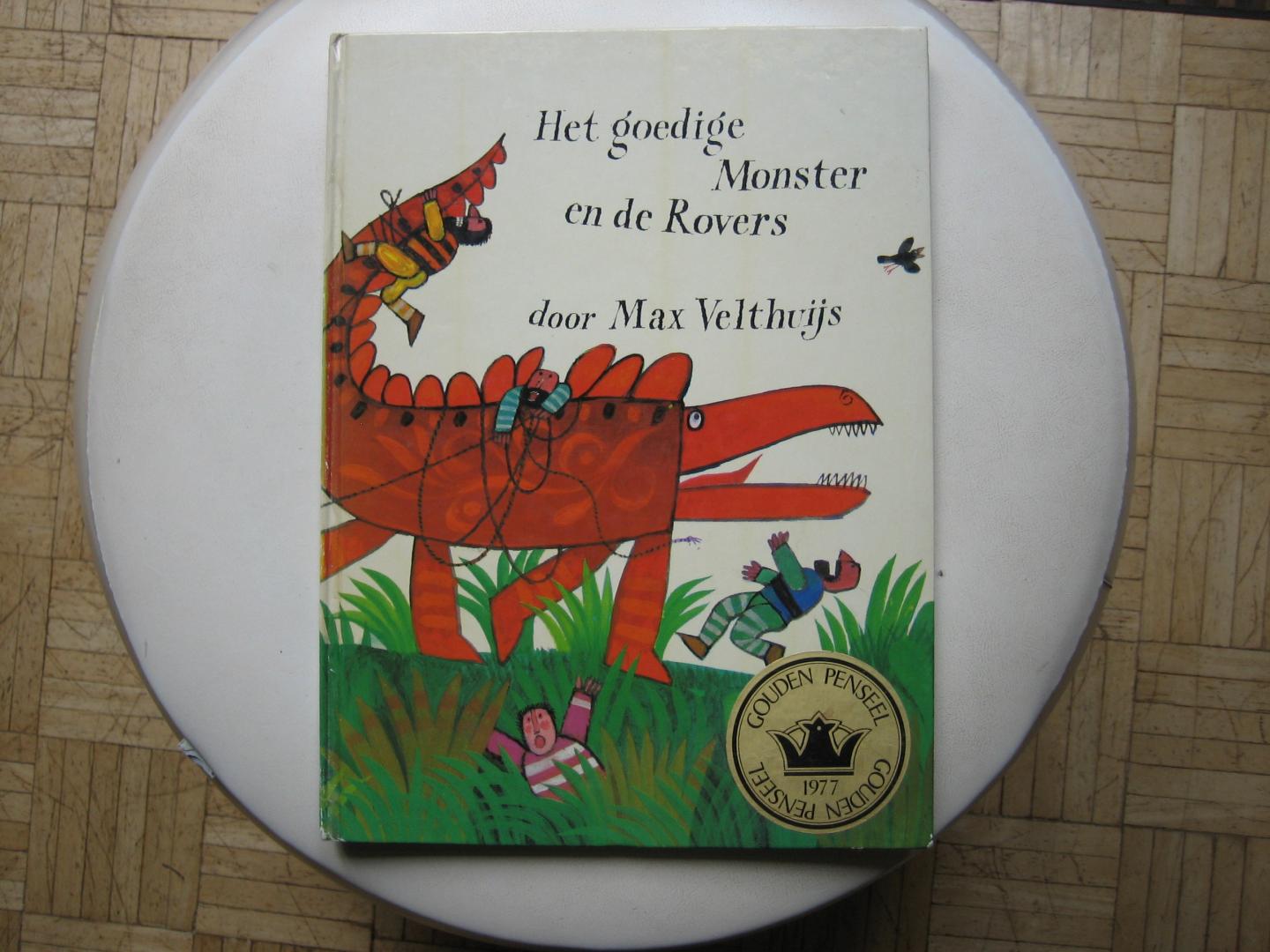 Max Velthuys - Het Goedige Monster en de Rovers / Bekroond met de Gouden Penseel 1977