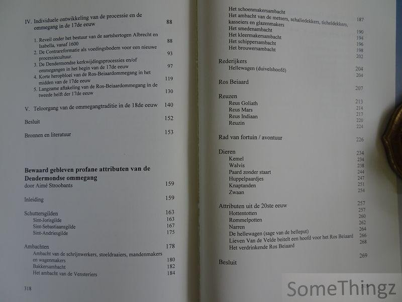 Pée, Leo / Stroobants, Aimé / Verstrepen, Emiel. - De Ros-Beiaardenommegang. Gedenkschriften van de Oudheidkundige kring van het Land van Dendermonde. Vierde reeks, deel 18, jaarboek 1999.