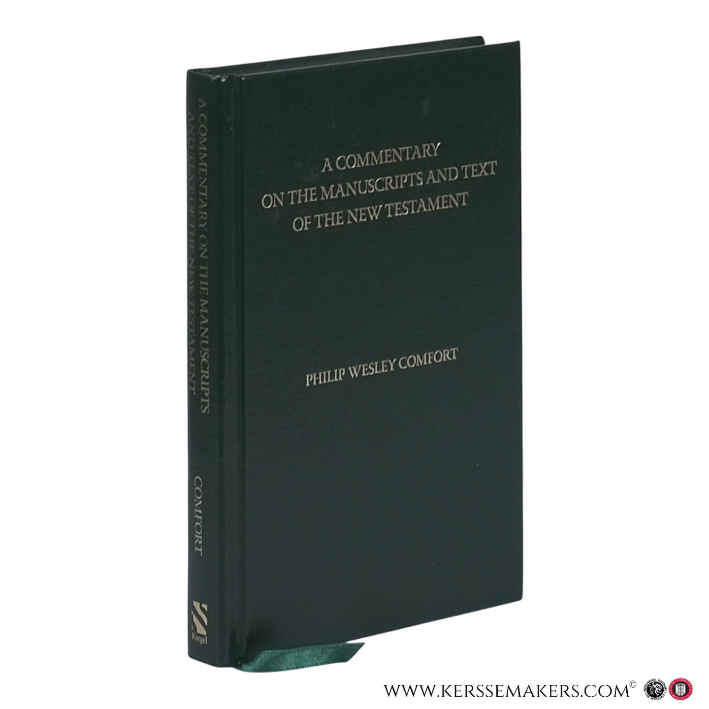 Comfort, Philip Wesley. - A Commentary on the Manuscripts and Text of the New Testament.