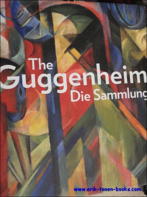 Weisberger, Edward [Hrsg.]: - Guggenheim - Die Sammlung