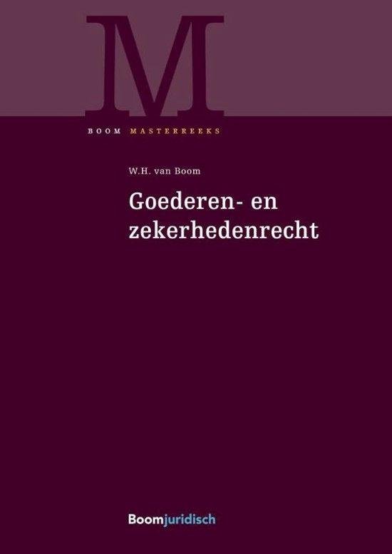 Boom, W.H. van - Goederen- & zekerhedenrecht
