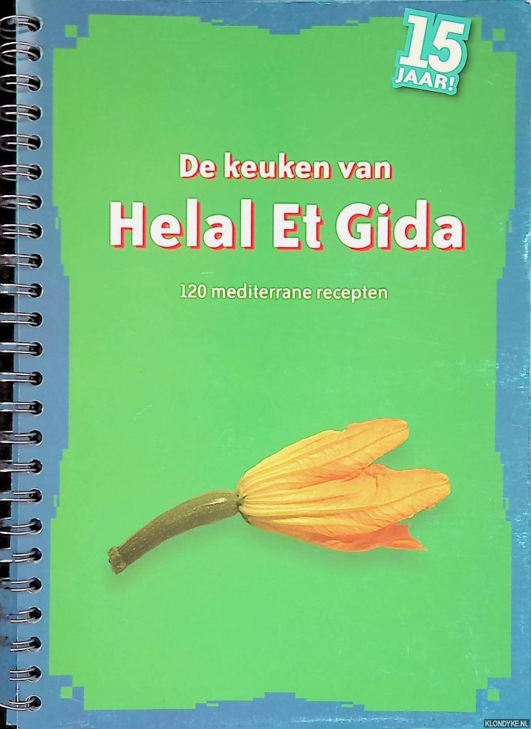 Akbiyik, Hüseyin - De keuken van Helal Et Gida: 120 mediterrane recepten