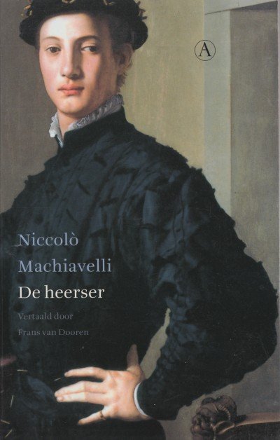 Machiavelli, Niccolò - De heerser.