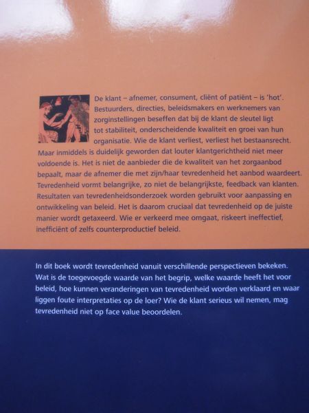 Welling, B.J.M., Theo B.C. Poiesz. - Help, mijn patiënt is tevreden!  een kritische analyse van klanttevredenheid in de zorg