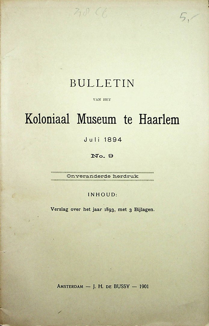  - Bulletin van het Koloniaal Museum te Haarlem : Verslag over het jaar 1893