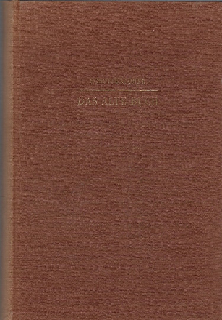 SCHOTTENLOHER, Karl - Das alte Buch