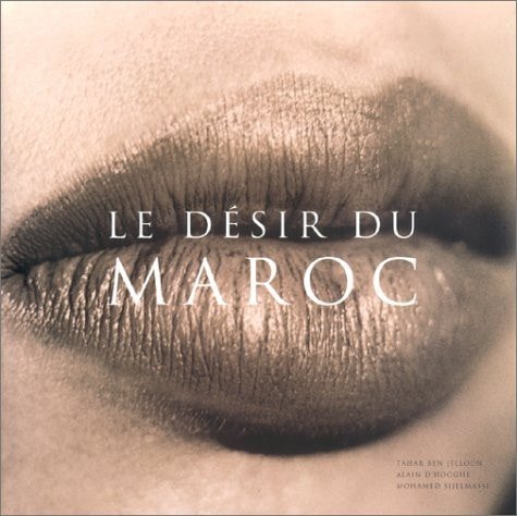 Anne-Marie Bouttiaux - Le desir du Maroc