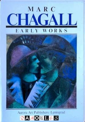  - Marc Chagall Early Works