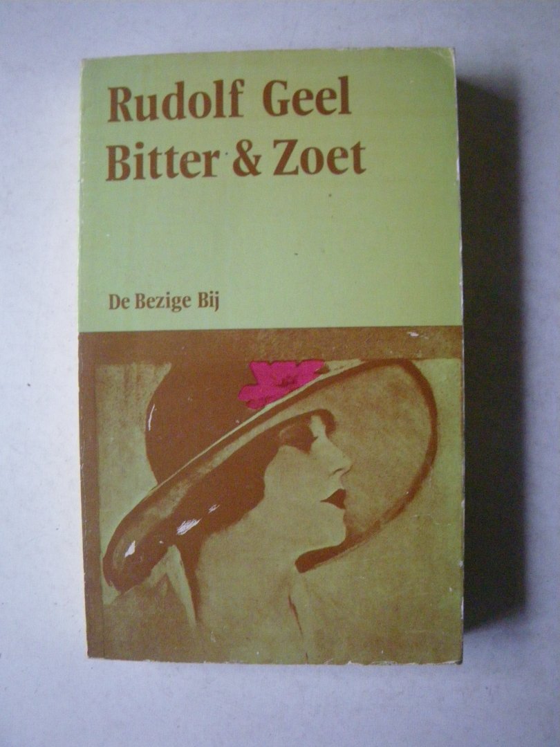 Geel, Rudolf - BITTER & ZOET.