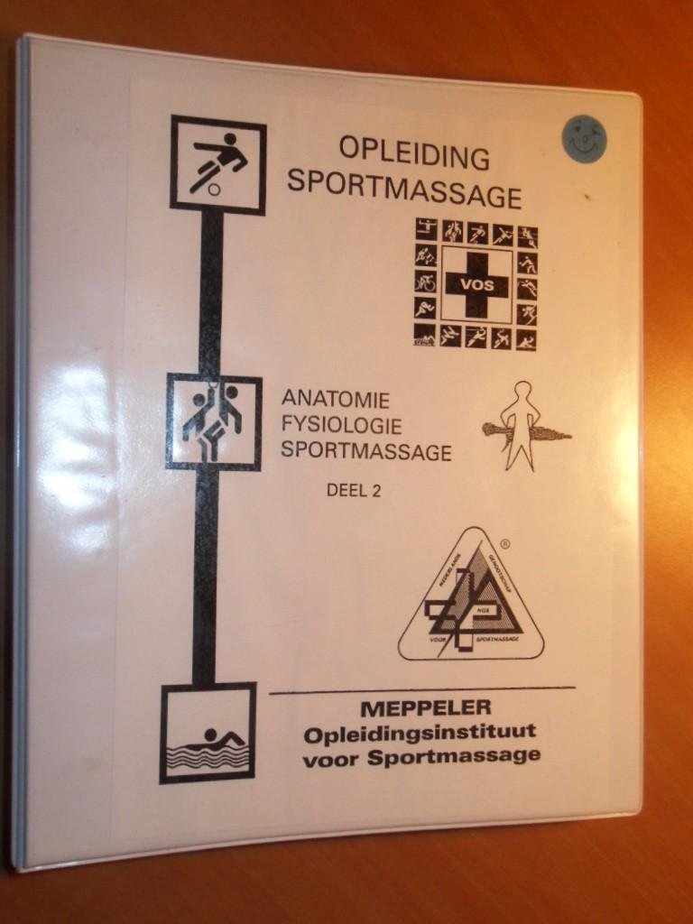 Meppeler Opleidingsinstituut voor sportmasssage MEPPOS - Opleiding sportmassage. Deel 2. Anatomie, fysiologie, sportmassage