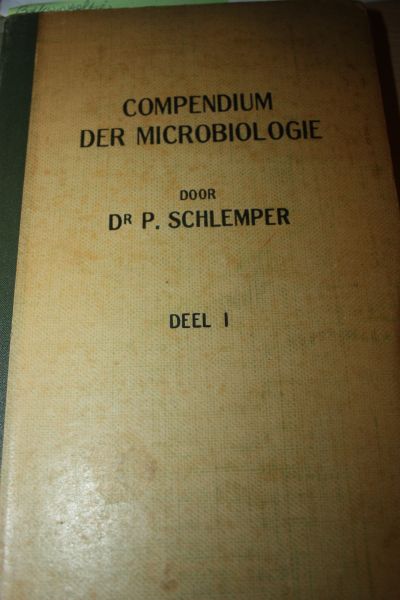 Schlemper, Dr. P. - Compendium der microbiologie deel 1