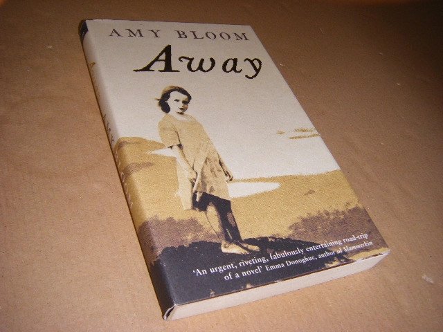 Amy Bloom - Away