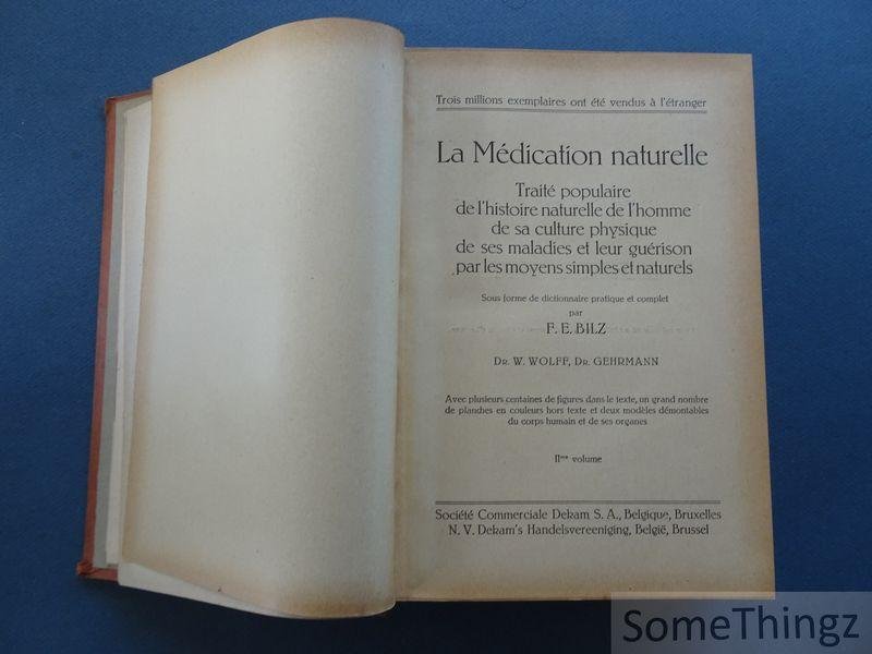 Bilz, F.E. - La médication naturelle. Tome II. Traité populaire de l'histoire naturelle de l'homme, de sa culture phusique, de ses maladies et leur guérison par les moyens simples et naturels.