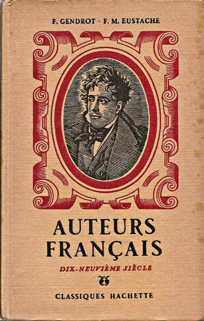 Gendrot, F. en F.M. Eustache - Auteurs français: dix-neuvième siècle