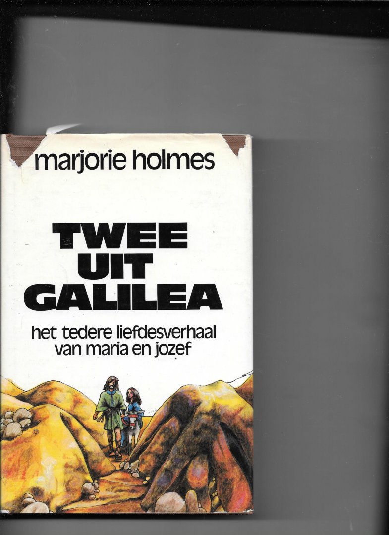 Holmes, Marjorie - Twee uit galilea / druk 1